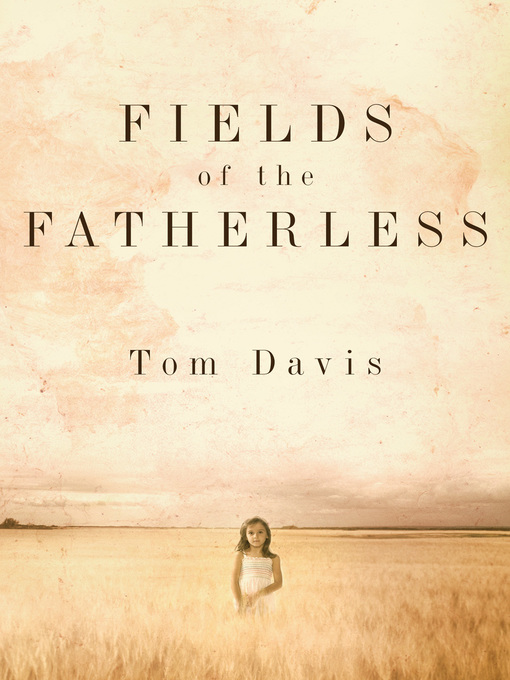 Upplýsingar um Fields of the Fatherless eftir Tom Davis - Biðlisti